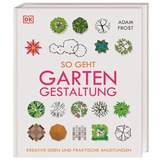 So geht Gartengestaltung - So geht Gartengestaltung