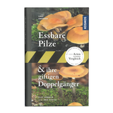 Essbare Pilze und ihre giftigen Doppelgänger - Essbare Pilze und ihre giftigen Doppelgänger