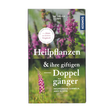 Heilpflanzen und ihre giftigen Doppelgänger - Heilpflanzen und ihre giftigen Doppelgänger